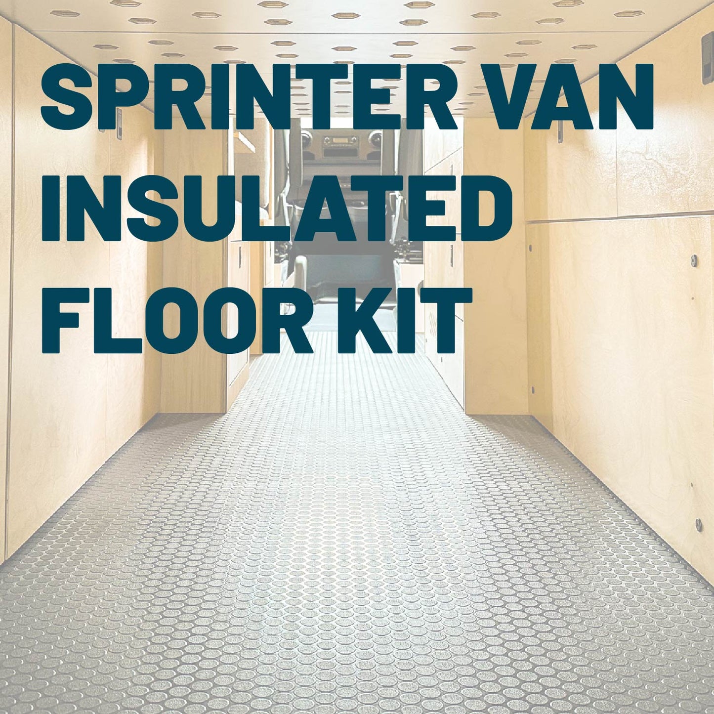 Infinity Vans Insulated Floor Kit